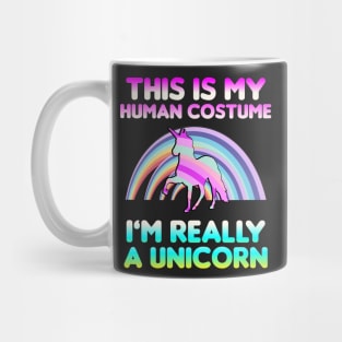 This is My Human Costume I'm Really A Unicorn Mug